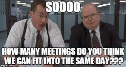 Too many meetings.jpg